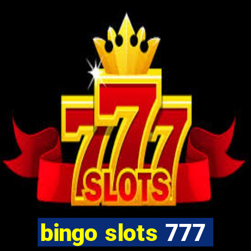 bingo slots 777