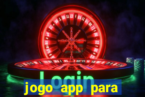 jogo app para ganhar dinheiro