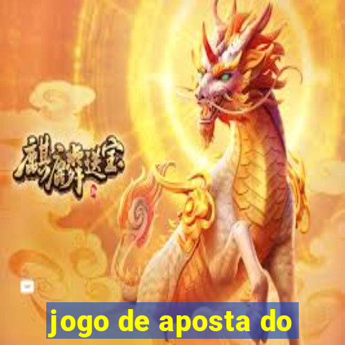 jogo de aposta do