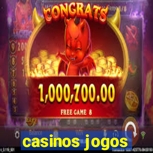 casinos jogos