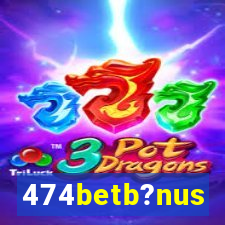 474betb?nus