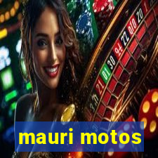 mauri motos