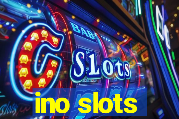 ino slots