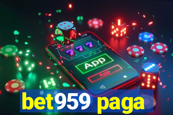 bet959 paga