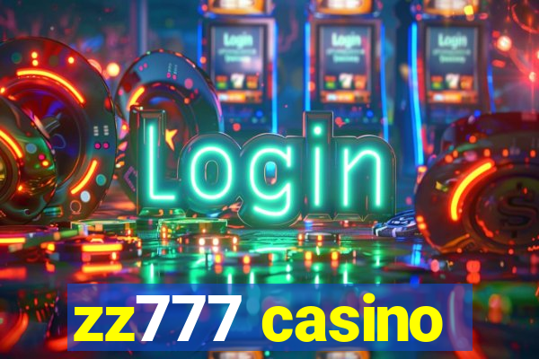 zz777 casino