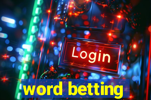 word betting