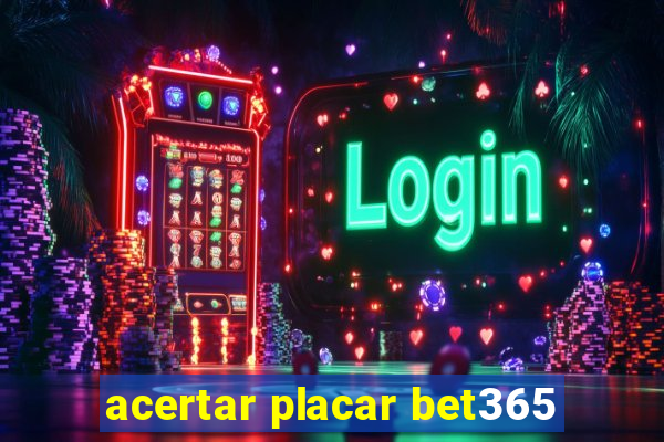 acertar placar bet365