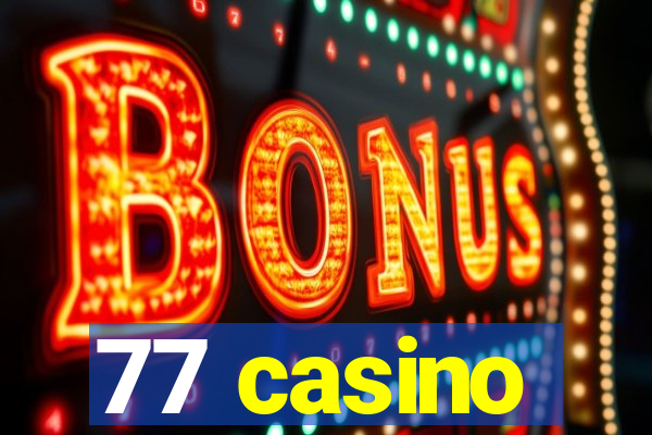 77 casino