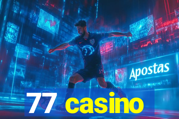 77 casino