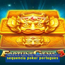 sequencia poker portugues