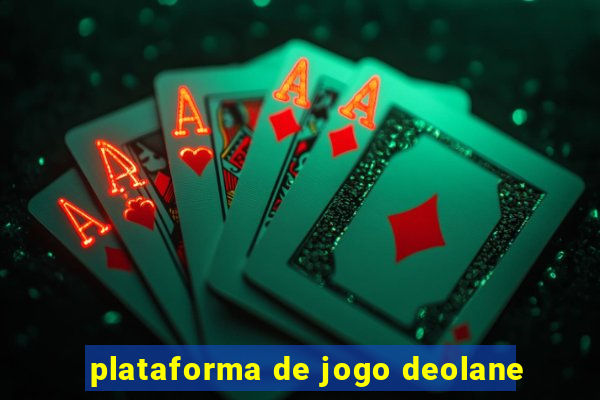 plataforma de jogo deolane