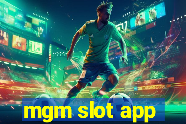 mgm slot app