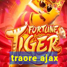 traore ajax