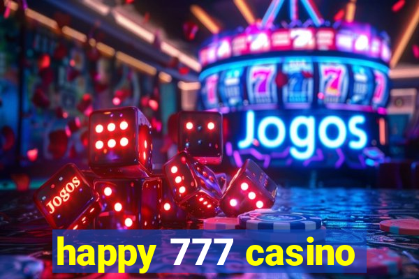 happy 777 casino