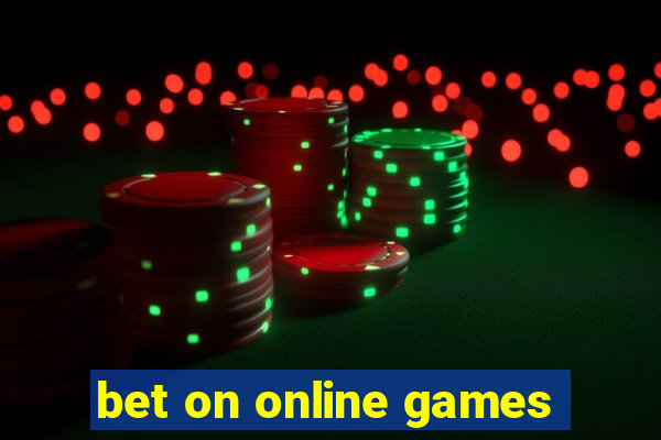 bet on online games