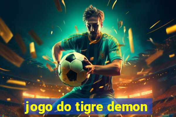 jogo do tigre demon