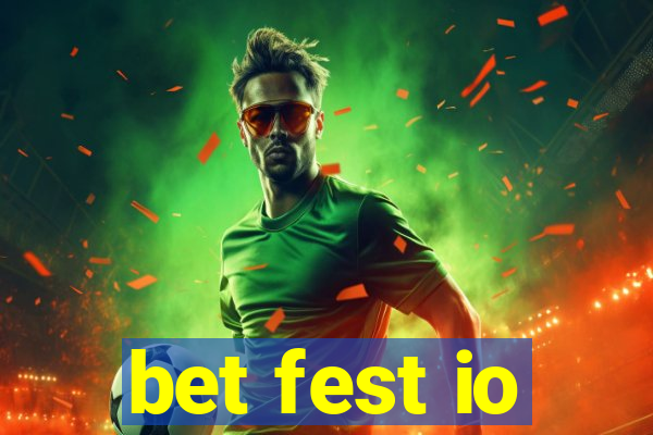 bet fest io