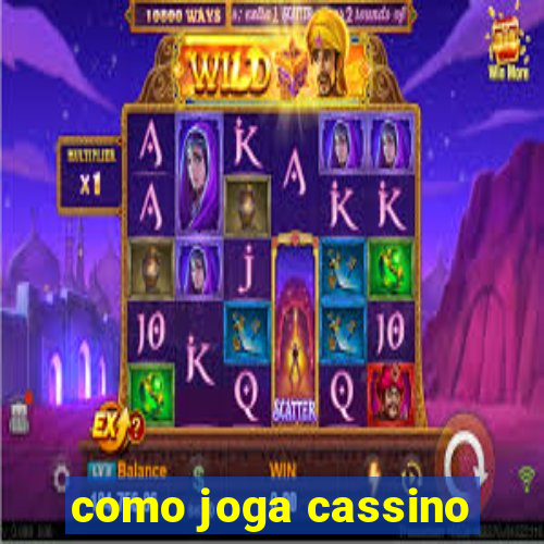 como joga cassino