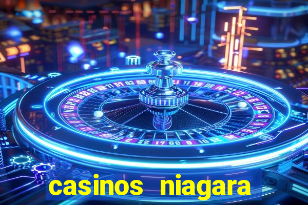 casinos niagara falls canada