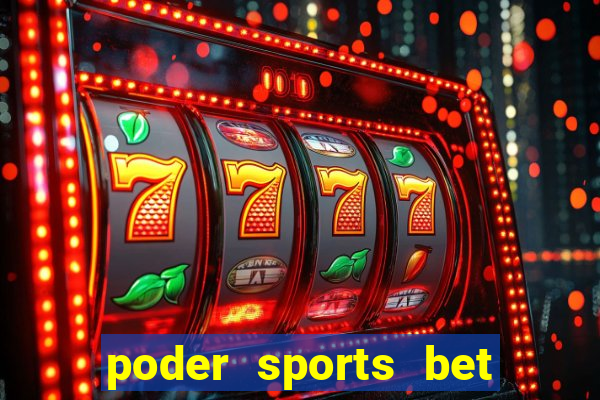 poder sports bet é confiável