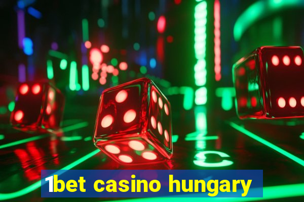 1bet casino hungary