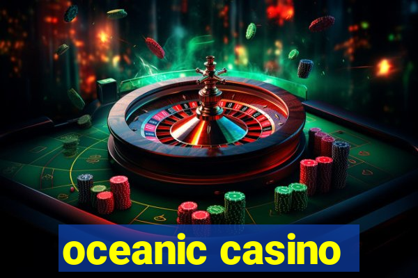 oceanic casino