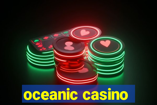 oceanic casino