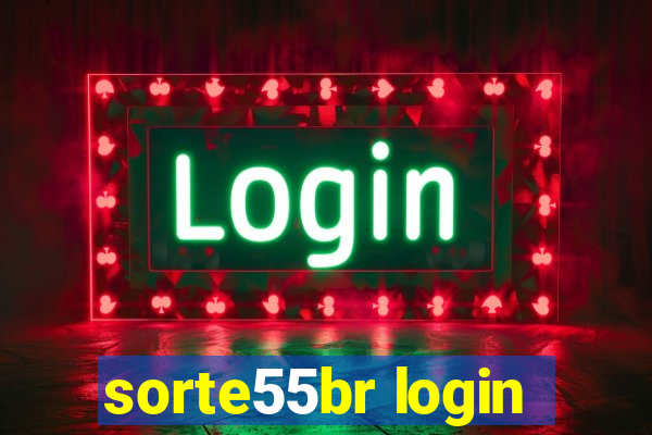 sorte55br login