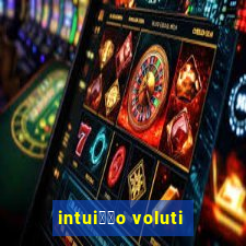 intui莽茫o voluti