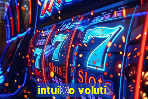 intui莽茫o voluti