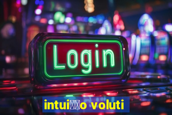 intui莽茫o voluti