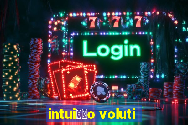 intui莽茫o voluti