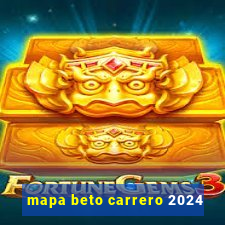 mapa beto carrero 2024