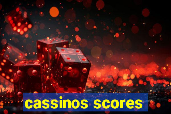 cassinos scores