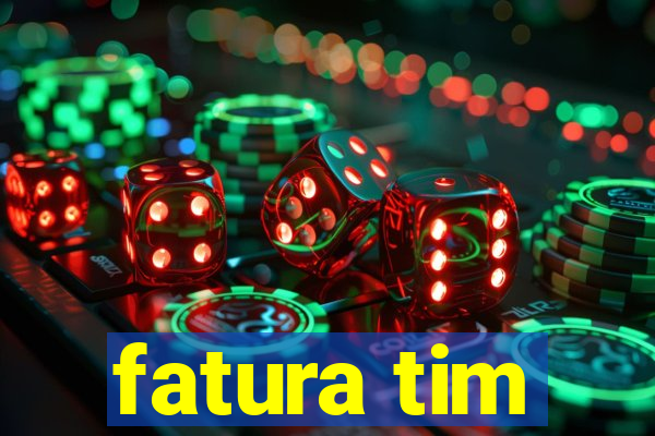 fatura tim