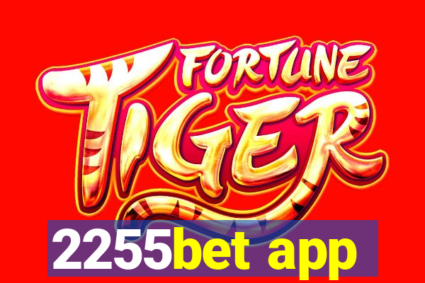 2255bet app