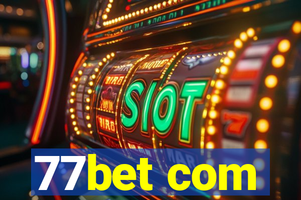 77bet com