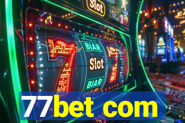 77bet com