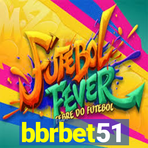 bbrbet51