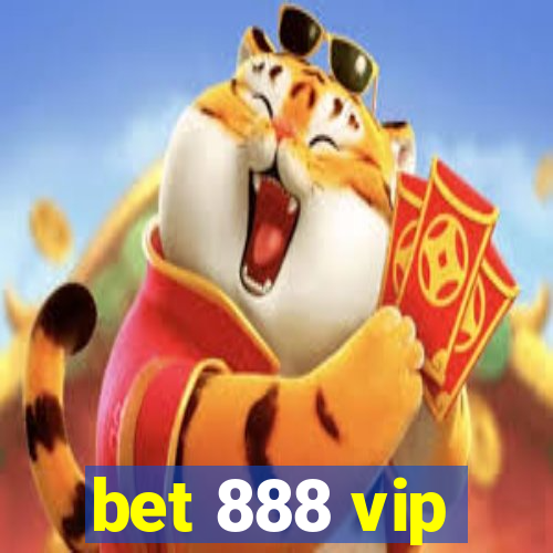 bet 888 vip