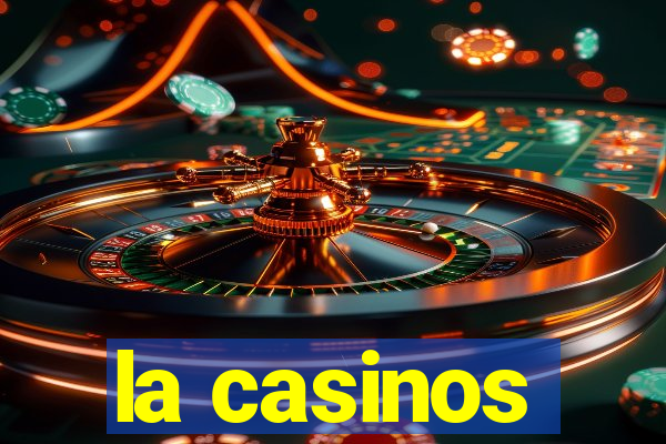 la casinos