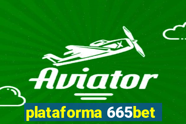 plataforma 665bet