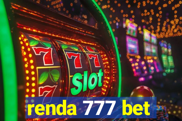 renda 777 bet