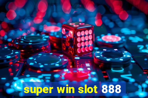 super win slot 888