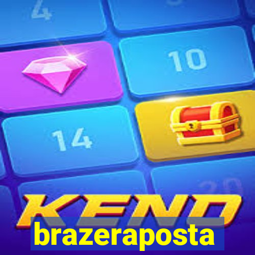 brazeraposta