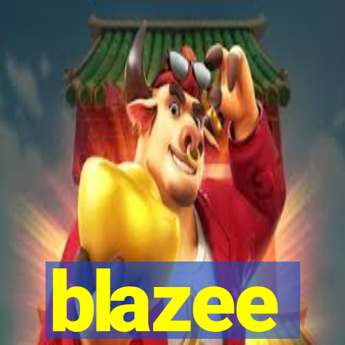 blazee