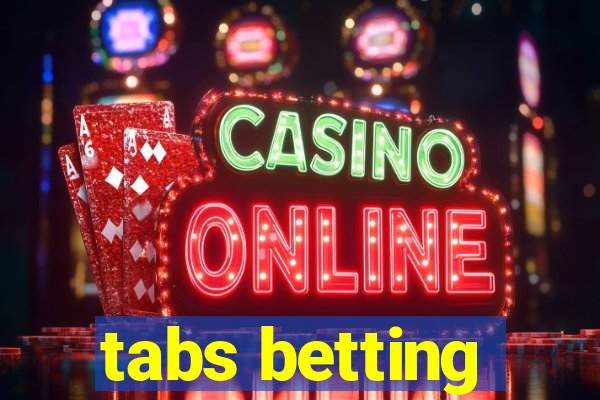 tabs betting