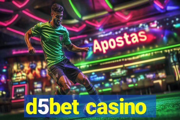 d5bet casino