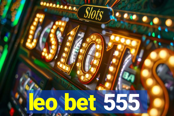 leo bet 555