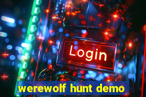 werewolf hunt demo